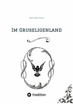 Im Gruseligenland (eBook, ePUB) - Tutdu , Hilal-Yıldız