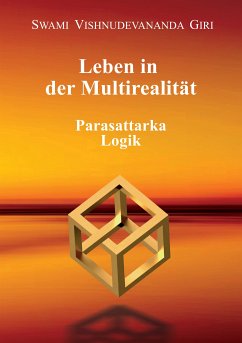 Leben in der Multirealität (eBook, ePUB) - Giri, Swami Vishnudevananda