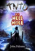 Try Not to Die: In a Hell Hole (eBook, ePUB)