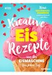 Kreative Eis Rezepte aus der... - Bild 1