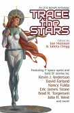Trace the Stars (LTUE Benefit Anthologies, #1) (eBook, ePUB)
