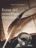 Rutas del monólogo dramático (eBook, PDF)