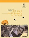 El lenguaje del arpa en Colombia 1970-2000 (eBook, PDF)