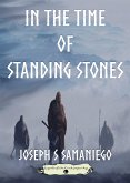 In the Time of Standing Stones (Legends of the Carolyngian Age, #1) (eBook, ePUB) In the Time of Standing Stones (Legends of the Carolyngian Age, #1) (eBook, ePUB)