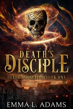 Death's Disciple (eBook, ePUB) - Adams, Emma L.