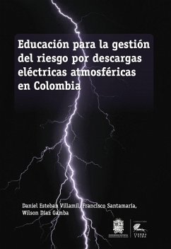 Cover Educación para la gestión del riesgo por descargas eléctricas atmosféricas en Colombia (eBook, PDF)
