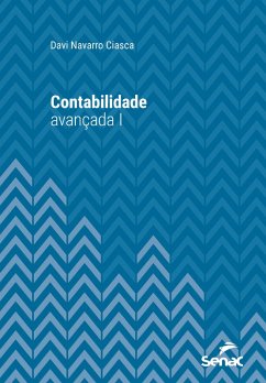 Contabilidade avançada I (eBook, ePUB) - Ciasca, Davi Navarro