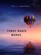 Three magic words (eBook, ePUB) - Bild 1