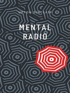 Mental Radio (eBook, ePUB) - Sinclair, Upton