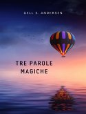 Tre parole magiche (tradotto) (eBook, ePUB)