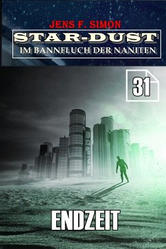Endzeit (STAR-DUST 31) (eBook, ePUB) - Simon, Jens F.