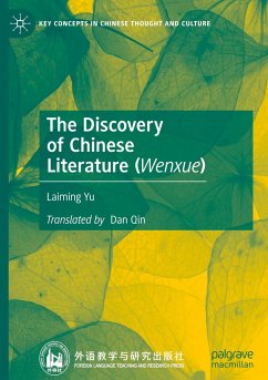 The Discovery of Chinese Literature (Wenxue) - Yu, Laiming