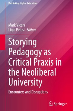 Storying Pedagogy as Critical Praxis in the Neoliberal University