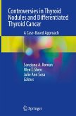 Controversies in Thyroid Nodules and Differentiated Thyroid Cancer