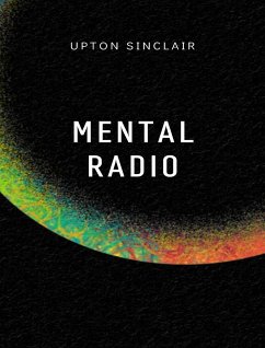 Mental radio (übersetzt) (eBook, ePUB) - Sinclair, Upton