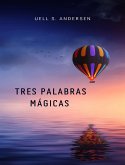 Tres palabras mágicas (traducido) (eBook, ePUB)