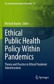 Ethical Public Health Policy Within Pandemics