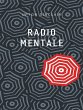 Radio mentale (tradotto) (eBook, ePUB) - Bild 1