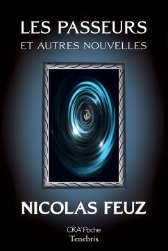 Les passeurs et autres nouvelles (eBook, ePUB) - Feuz, Nicolas