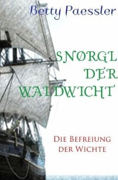 Snørgl der Waldwicht - Paessler, Betty