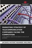 MARKETING STRATEGY OF TELECOMMUNICATION COMPANIES FACING THE COMPETITION