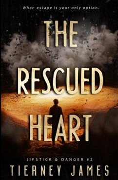 The Rescued Heart - James, Tierney