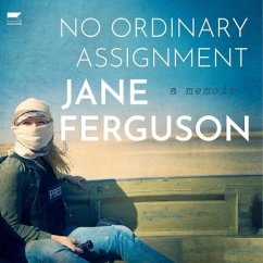 No Ordinary Assignment: A Memoir - Ferguson, Jane