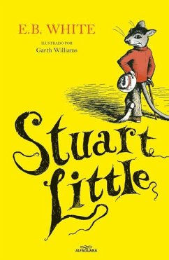 Stuart Little (Spanish Edition) - White, E B