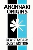 Anunnaki Origins: The Epic of Creation (New Standard Zuist Edition - Pocket Version)