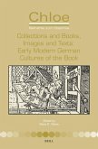 Collections and Books, Images and Texts: Early Modern German Cultures of the Book