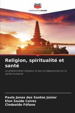 Religion, spiritualité et santé - dos Santos Júnior, Paulo Jonas;Saúde Caires, Elon;Fófano, Clodoaldo