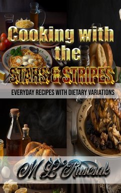 Cooking with the Stars & Stripes - Ruscsak, M. L.