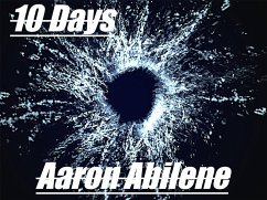 10 Days (eBook, ePUB) - Abilene, Aaron