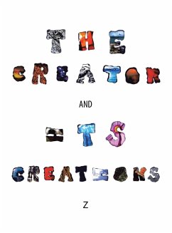 The Creator and Its Creations - Z