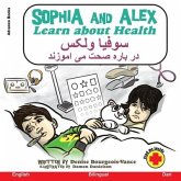 Sophia and Alex Learn About Health &#1587;&#1608;&#1601;&#1740;&#1575; &#1608; &#1575;&#1604;&#1705;&#1587; &#1605;&#1593;&#1604;&#1608;&#1605;&#1575;
