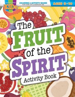 The Fruit of the Spirit Activity Book: Coloring & Activity Book (Ages 8-10)