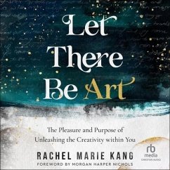 Let There Be Art - Kang, Rachel Marie