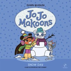 Jo Jo Makoons: Snow Day - Quigley, Dawn