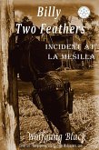 Billy Two Feathers - Incident At La Mesilla (eBook, ePUB)