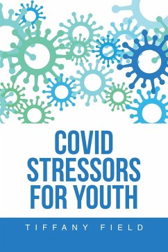 Covid Stressors for Youth - Field, Tiffany