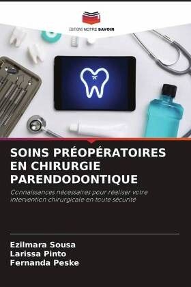 SOINS PRÉOPÉRATOIRES EN CHIRURGIE PARENDODONTIQUE