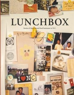 Lunchbox: Stories of Asian-Owned Food Businesses in N.C. - Nakano, Yukiko