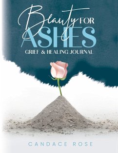 Beauty for Ashes - Rose, Candace