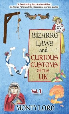 Bizarre Laws & Curious Customs of the UK - Lord, Monty