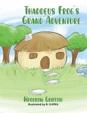 Thaddeus Frog's Grand Adventure