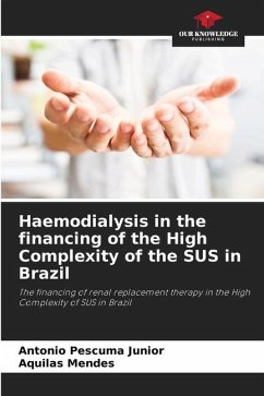 Haemodialysis in the financing of the High Complexity of the SUS in Brazil - Pescuma Junior, Antonio;Mendes, Aquilas