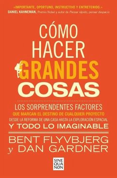 Cómo Hacer Grandes Cosas / How Big Things Get Done - Flyvbjerg, Bent; Gardner, Dan