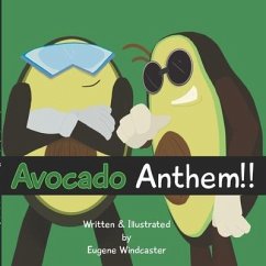 Avocado Anthem - Windcaster, Eugene