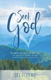 Seek God: 3 - Minute Devotionals to Revive Your Heart