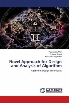 Novel Approach for Design and Analysis of Algorithm - Aher, Pushpalata;Shirke, Prajakta;Kolpyakwar, Anirudha